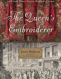 Joan Dejean: The Queen s Embroiderer [2018] hardback Online Sale