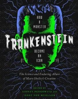 Sidney Perkowitz: Frankenstein [2018] hardback Supply