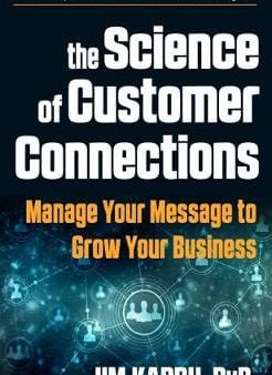 Jim Karrh: The Science of Customer Connections [2019] paperback Cheap