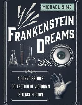 Michael Sims: Frankenstein Dreams [2017] paperback Fashion