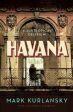 Mark Kurlansky: Havana [2017] hardback Fashion